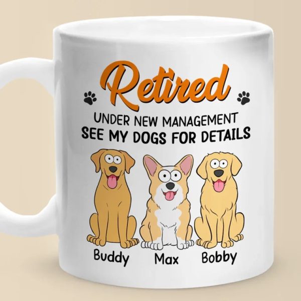 See My Dogs For Details - Dog Personalized Custom Mug - Appreciation, Retirement Gift For Coworkers, Work Friends, Colleagues, Family Members, Pet Owners, Pet Lovers See My Dogs For Details - Dog Personalized Custom Mug - Appreciation, Retirement Gift For Coworkers, Work Friends, Colleagues, Family Members, Pet Owners, Pet Lovers