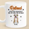 See My Dogs For Details - Dog Personalized Custom Mug - Appreciation, Retirement Gift For Coworkers, Work Friends, Colleagues, Family Members, Pet Owners, Pet Lovers See My Dogs For Details - Dog Personalized Custom Mug - Appreciation, Retirement Gift For Coworkers, Work Friends, Colleagues, Family Members, Pet Owners, Pet Lovers