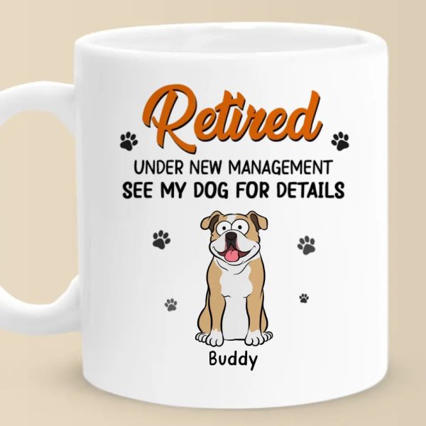 See My Dogs For Details - Dog Personalized Custom Mug - Appreciation, Retirement Gift For Coworkers, Work Friends, Colleagues, Family Members, Pet Owners, Pet Lovers See My Dogs For Details - Dog Personalized Custom Mug - Appreciation, Retirement Gift For Coworkers, Work Friends, Colleagues, Family Members, Pet Owners, Pet Lovers