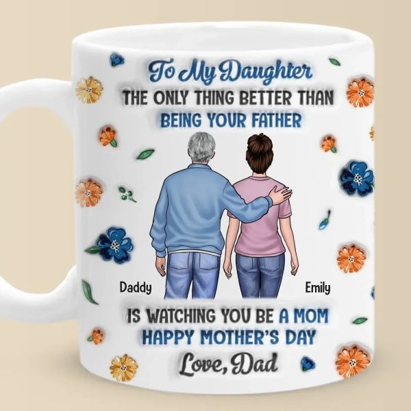 Seeing You Become A Mom Is My Greatest Joy - Family Personalized Custom 3D Inflated Effect Printed Mug - Mother's Day, Gift For Dad, Daughter