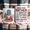 Seems Like Gift Enough But Here's A Mug - Fun Mug For Family - Personalized Mug Seems Like Gift Enough But Here's A Mug - Fun Mug For Family - Personalized Mug