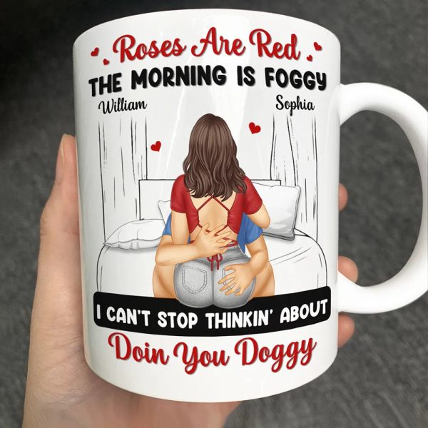 Sexy Couple Roses Are Red The Morning Is Foggy - Personalized Mug Sexy Couple Roses Are Red The Morning Is Foggy - Personalized Mug