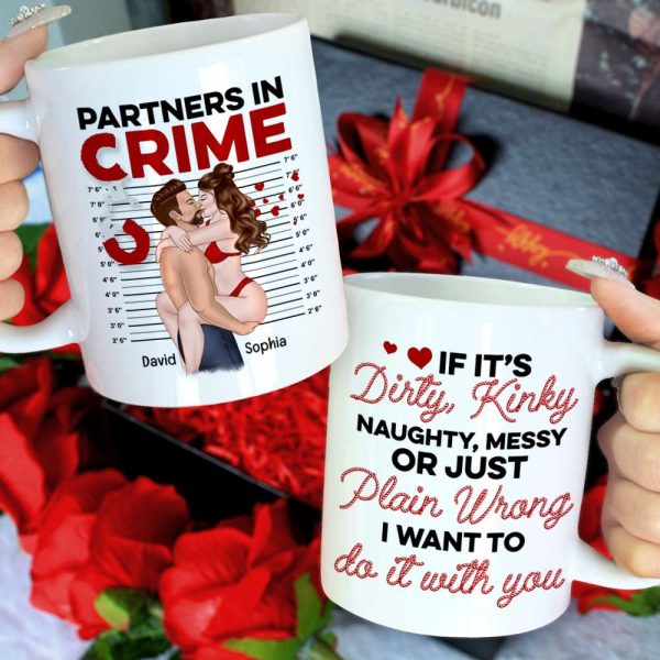Sexy Partners In Crime, Dirty Kinky Naughty - Personalized Coffee Mug - Funny Gift For Couple Sexy Partners In Crime, Dirty Kinky Naughty - Personalized Coffee Mug - Funny Gift For Couple