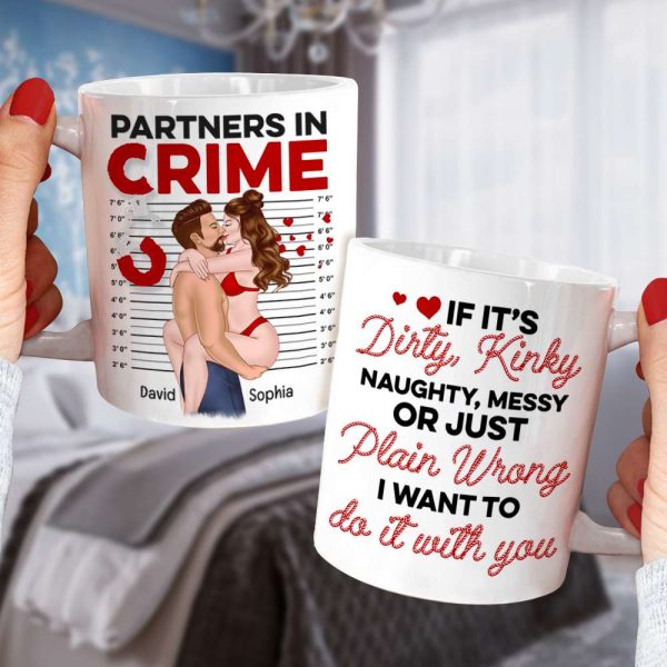 Sexy Partners In Crime, Dirty Kinky Naughty - Personalized Coffee Mug - Funny Gift For Couple Sexy Partners In Crime, Dirty Kinky Naughty - Personalized Coffee Mug - Funny Gift For Couple