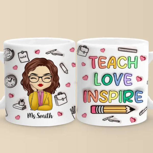 Shaping Minds, Inspiring Futures - Teacher Personalized Custom 3D Inflated Effect Printed Mug - Gift For Teacher Shaping Minds, Inspiring Futures - Teacher Personalized Custom 3D Inflated Effect Printed Mug - Gift For Teacher