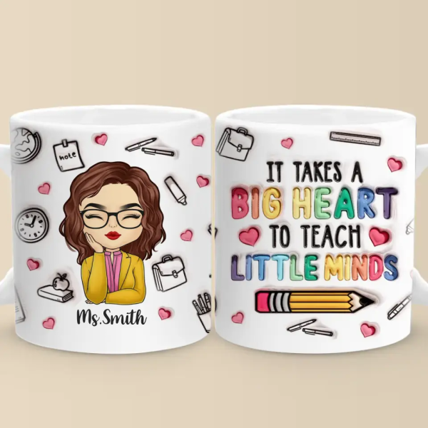 Shaping Minds, Inspiring Futures - Teacher Personalized Custom 3D Inflated Effect Printed Mug - Gift For Teacher Shaping Minds, Inspiring Futures - Teacher Personalized Custom 3D Inflated Effect Printed Mug - Gift For Teacher