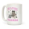 She A Baddy With Her Baddy Friends Friends Coffee Mug