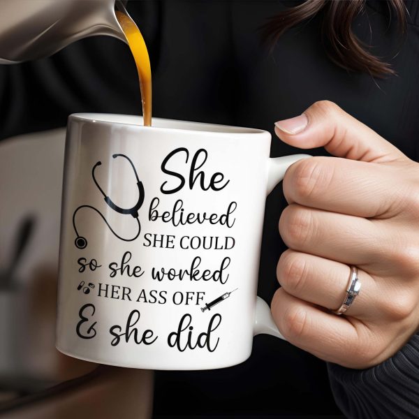 She Believed She Could So She Worked Her Ass Off & She Did, Stethoscope - Personalized Custom Coffee Mug - NUR011_MG