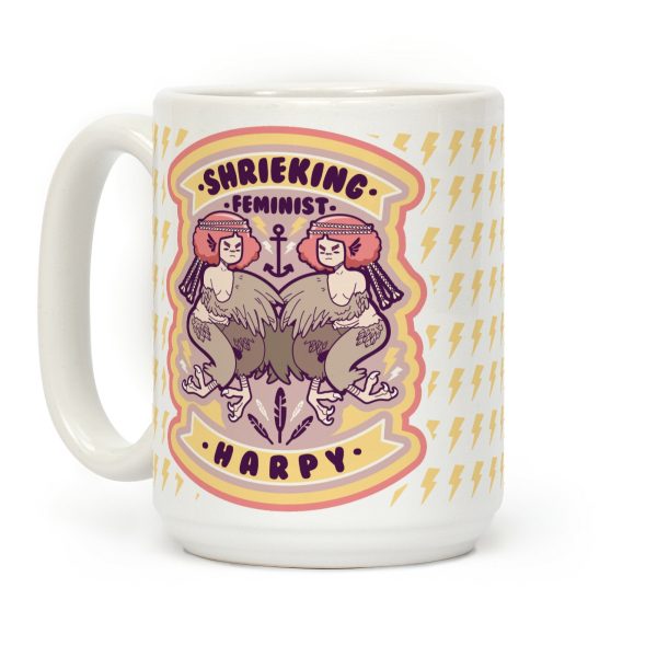Shrieking Feminist Harpy Coffee Mug Shrieking Feminist Harpy Coffee Mug