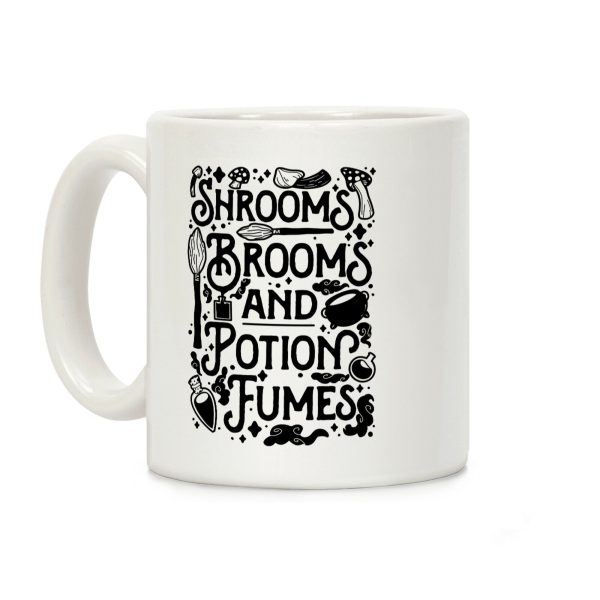 Shrooms Brooms and Potion Fumes Coffee Mug Shrooms Brooms and Potion Fumes Coffee Mug