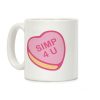 Simp 4 U Candy Heart Coffee Mug Simp 4 U Candy Heart Coffee Mug