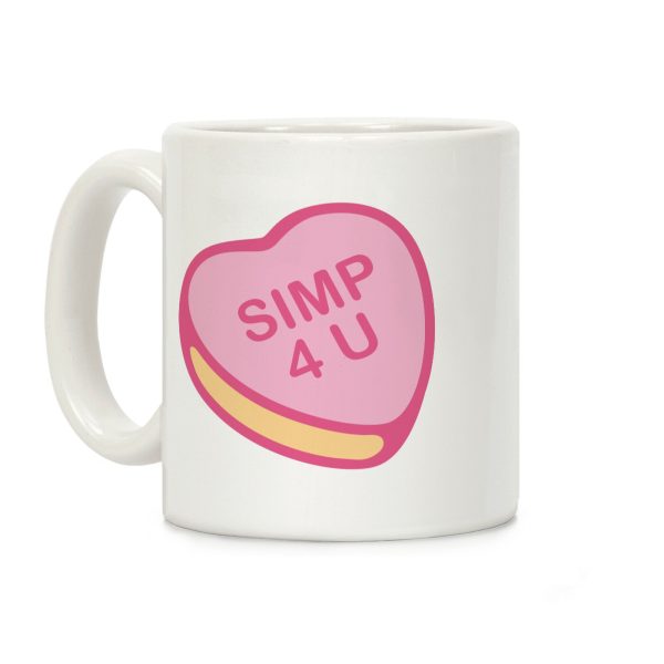 Simp 4 U Candy Heart Coffee Mug Simp 4 U Candy Heart Coffee Mug