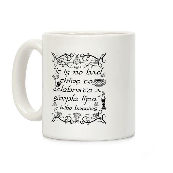 Simple Life Bilbo Quote Coffee Mug Simple Life Bilbo Quote Coffee Mug