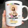 Single Mom, I Do My Best And Let Jesus Do The Rest, Family And Cross - Personalized Custom Coffee Mug - FTH059_MG Single Mom, I Do My Best And Let Jesus Do The Rest, Family And Cross - Personalized Custom Coffee Mug - FTH059_MG