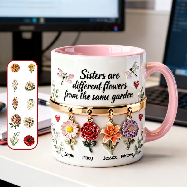 Sisters Are Different Flowers From The Same Garnden - Personalized Accent Mug - Gift For Sisters, Family HH01 Sisters Are Different Flowers From The Same Garnden - Personalized Accent Mug - Gift For Sisters, Family HH01