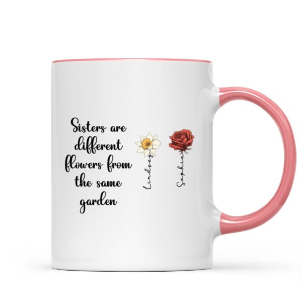 Sisters Are Diffrent Flowers From The Same Garden Personalized Mug, Long Distance Togetherness Birthday Christmas Gift For Sisters, Siblings Sisters Are Diffrent Flowers From The Same Garden Personalized Mug, Long Distance Togetherness Birthday Christmas Gift For Sisters, Siblings