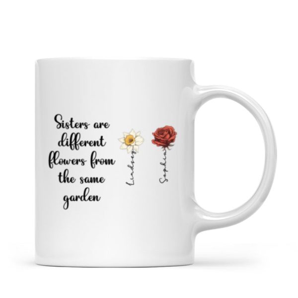 Sisters Are Diffrent Flowers From The Same Garden Personalized Mug, Long Distance Togetherness Birthday Christmas Gift For Sisters, Siblings Sisters Are Diffrent Flowers From The Same Garden Personalized Mug, Long Distance Togetherness Birthday Christmas Gift For Sisters, Siblings