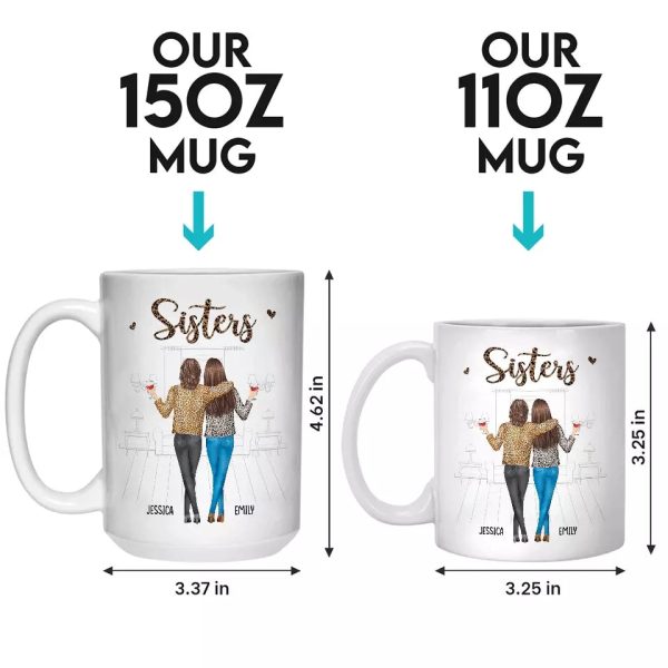 Sisters By Heart, Friends By Choice - Sister Personalized Custom Mug - Gift For Sisters, Siblings Sisters By Heart, Friends By Choice - Sister Personalized Custom Mug - Gift For Sisters, Siblings