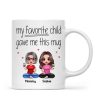 Sitting Doll Mom And Daughters Sons My Favorite Child Gave Me This Funny Personalized Mug