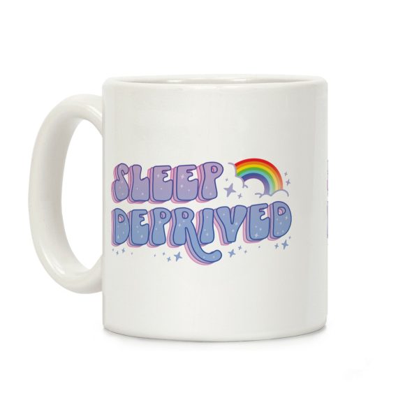 Sleep Deprived Coffee Mug Sleep Deprived Coffee Mug