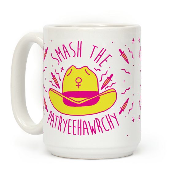 Smash the PatrYEEHAWrchy Coffee Mug Smash the PatrYEEHAWrchy Coffee Mug