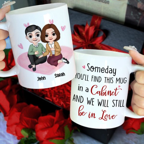 Someday You'll Find This Mug In A Cabinet, Personalized Mug, Funny Gifts For Couple Someday You'll Find This Mug In A Cabinet, Personalized Mug, Funny Gifts For Couple