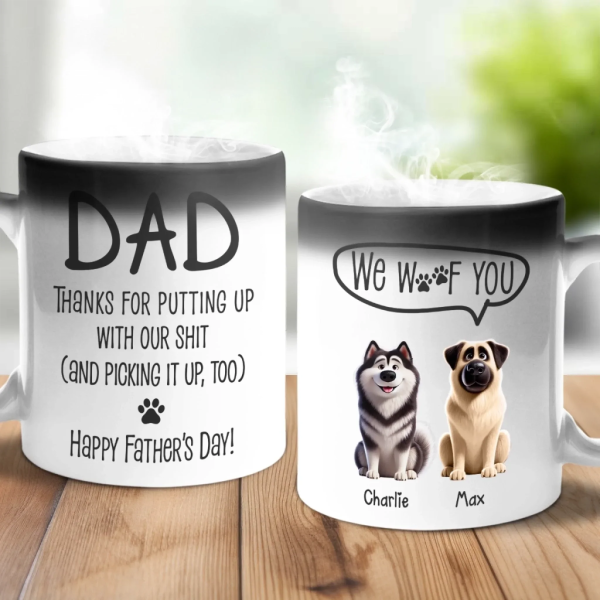 Sorry For The Mess, But Thanks For Loving Us Anyway - Dog Personalized Custom Color Changing Mug - Father's Day, Gift For Pet Owners, Pet Lovers Sorry For The Mess, But Thanks For Loving Us Anyway - Dog Personalized Custom Color Changing Mug - Father's Day, Gift For Pet Owners, Pet Lovers
