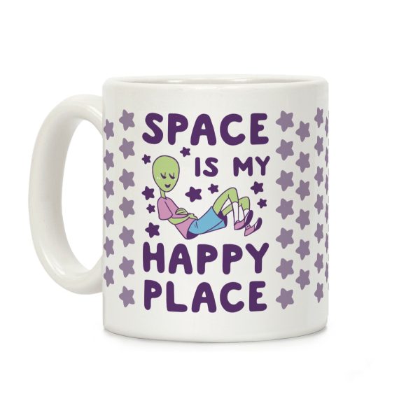 Space is my Happy Place Coffee Mug Space is my Happy Place Coffee Mug