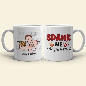 Spank Me Like You Mean It - Personalized Couple Mug - Gift For Couple