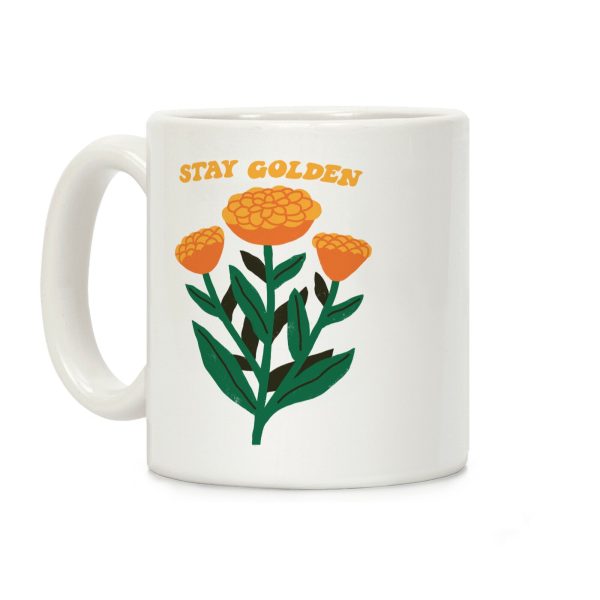 Stay Golden Marigolds Coffee Mug Stay Golden Marigolds Coffee Mug