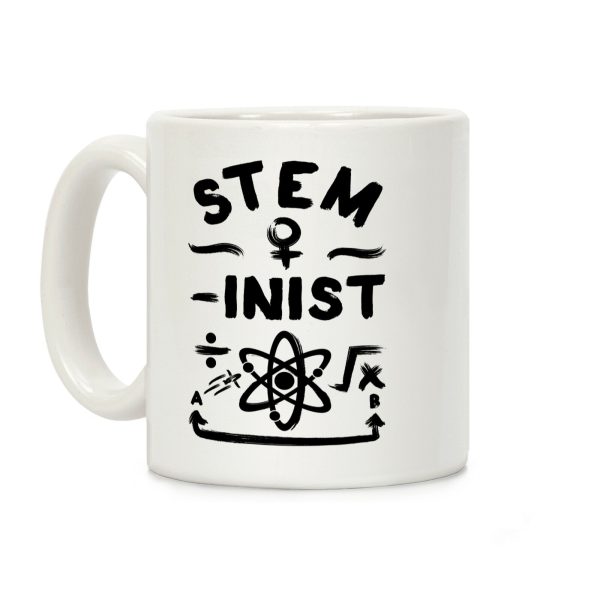 STEM-ininst (STEM Field Feminist) Coffee Mug STEM-ininst (STEM Field Feminist) Coffee Mug
