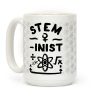 STEM-inist (STEM Field Feminist) Coffee Mug STEM-inist (STEM Field Feminist) Coffee Mug