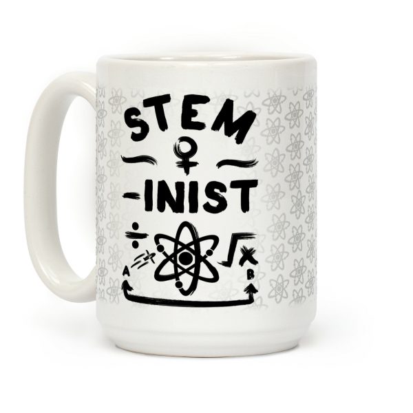 STEM-inist (STEM Field Feminist) Coffee Mug STEM-inist (STEM Field Feminist) Coffee Mug
