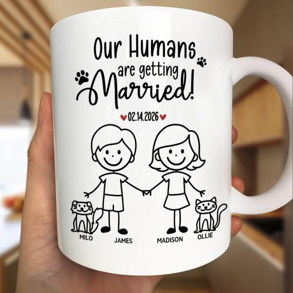 Stick Figures My Humans Are Getting Engaged Married - Personalized Mug Stick Figures My Humans Are Getting Engaged Married - Personalized Mug