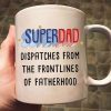 Super Hero Dispatches From The Frontlines Of Fatherhood - Gift For Dad - Personalized Ceramic Mug - CL02 NA94 Super Hero Dispatches From The Frontlines Of Fatherhood - Gift For Dad - Personalized Ceramic Mug - CL02 NA94