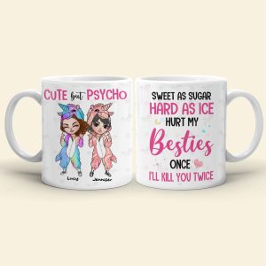 Sweet As Sugar Hard As Ice Hurt My Besties Once I'll Kill You Twice, Unicorn Mug Christmas Gift For Besties