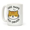 Take Naps Not Drugs Coffee Mug Take Naps Not Drugs Coffee Mug