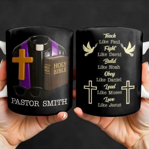 Teach Like Paul, Fight Like David, Build Like Noah, Cross and Dove - Personalized Custom Coffee Mug - FTH070_MG Teach Like Paul, Fight Like David, Build Like Noah, Cross and Dove - Personalized Custom Coffee Mug - FTH070_MG