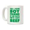 Tell Your Boyfriend Coffee Mug Tell Your Boyfriend Coffee Mug