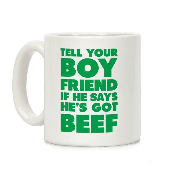 Tell Your Boyfriend Coffee Mug Tell Your Boyfriend Coffee Mug