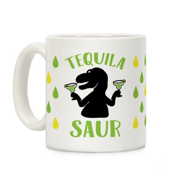 Tequilasaur Coffee Mug Tequilasaur Coffee Mug