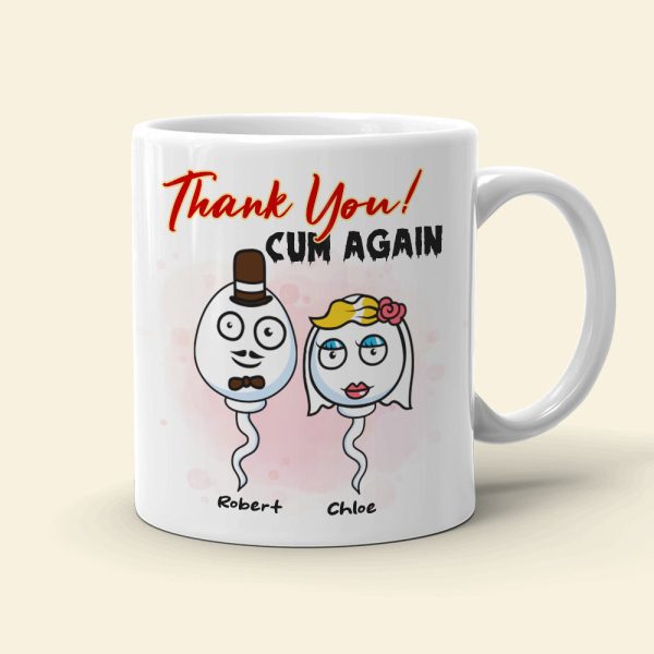 Thank You, Cum Again Personalized Mug, Sperm Couple-6OHHN201222 Thank You, Cum Again Personalized Mug, Sperm Couple-6OHHN201222