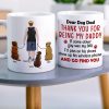 Thank You For Being My Daddy- Gift For Dog Lover- Gift For Dad- Personalized Coffee Mug- Dog Dad Mug Thank You For Being My Daddy- Gift For Dog Lover- Gift For Dad- Personalized Coffee Mug- Dog Dad Mug