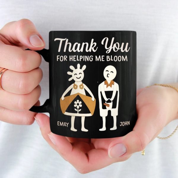 Thank You For Helping Me Bloom - Couple Personalized Custom Black Mug - Gift For Husband Wife, Anniversary Thank You For Helping Me Bloom - Couple Personalized Custom Black Mug - Gift For Husband Wife, Anniversary