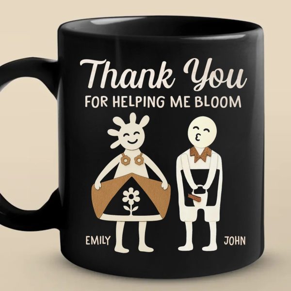 Thank You For Helping Me Bloom - Couple Personalized Custom Black Mug - Gift For Husband Wife, Anniversary Thank You For Helping Me Bloom - Couple Personalized Custom Black Mug - Gift For Husband Wife, Anniversary