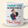 Thank You For Putting Up With My Mood Swing, Personalized Coffee Mug, Anniversary Couple Gift Thank You For Putting Up With My Mood Swing, Personalized Coffee Mug, Anniversary Couple Gift