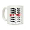 Thank You Not You Coffee Mug Thank You Not You Coffee Mug