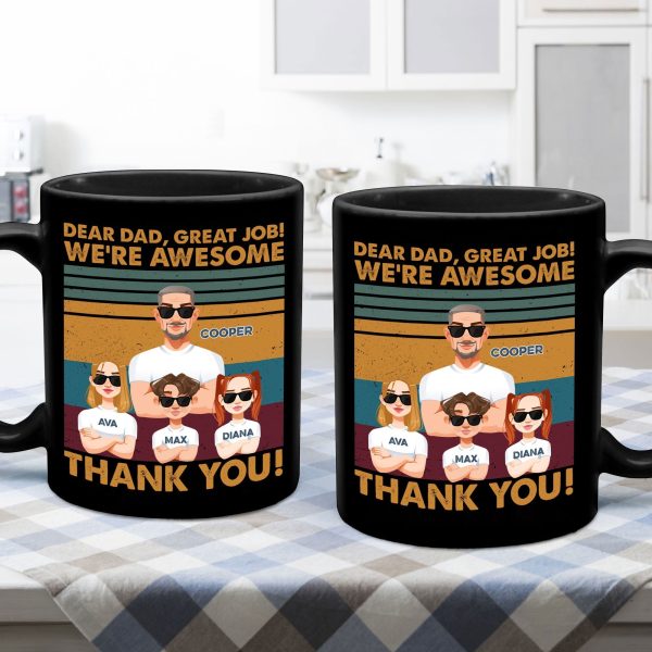 Thanks, Dad. We're Awesome (Dark Version) - Personalized Mug Thanks, Dad. We're Awesome (Dark Version) - Personalized Mug