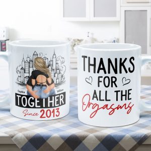Thanks For All The Orgasms - Personalized Mug