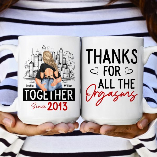 Thanks For All The Orgasms - Personalized Mug Thanks For All The Orgasms - Personalized Mug